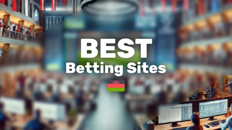 Best Betting Sites in Malawi: Top Platforms for Online Sports Betting